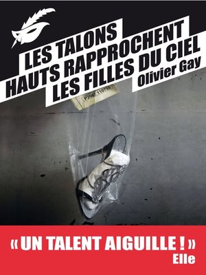 cover image of Les talons hauts rapprochent les filles du ciel--Prix du premier roman du festival de Beaune 2012